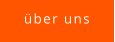 über uns